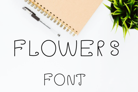 Flowers: The Perfect Script Font for Your Next Campaign