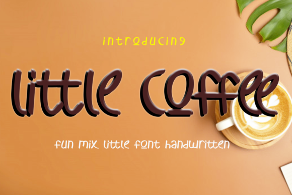 Little Coffee: A Sweet and Friendly Font for Your Brand